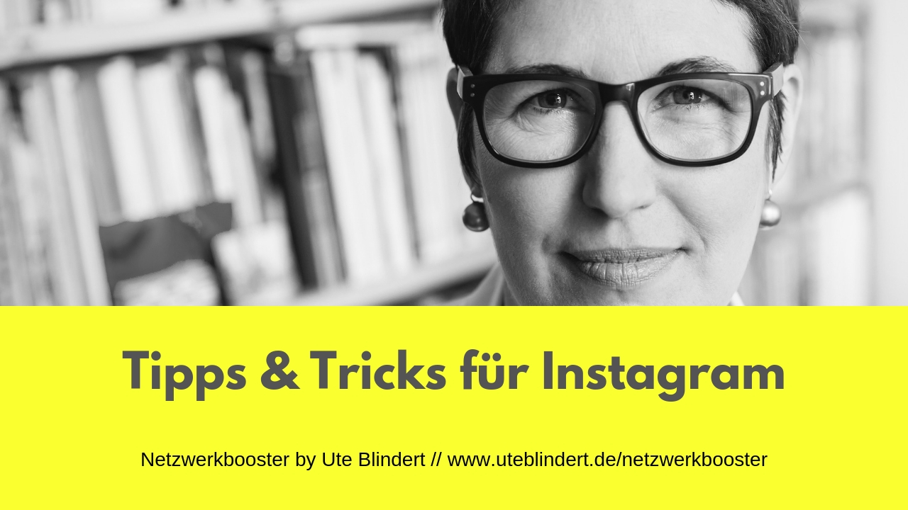 Instagram – Tipps und Tricks für den „netten“ Kanal