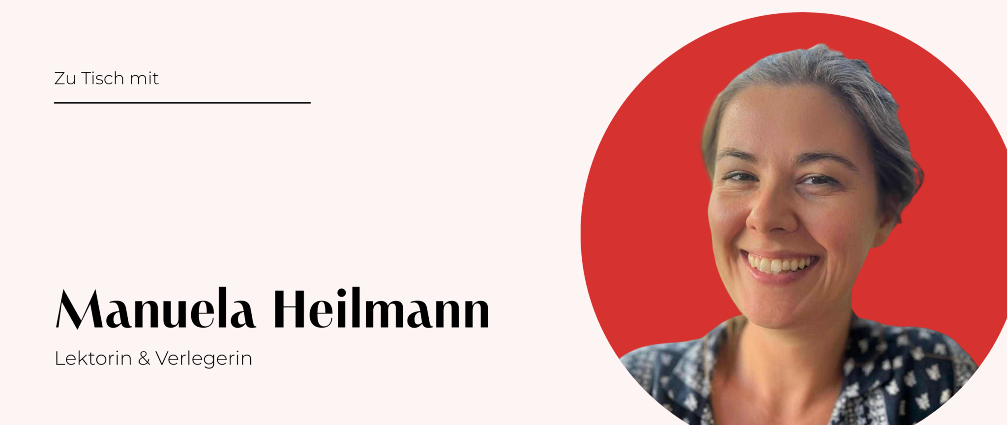 Zu Tisch mit Manuela Heilmann und Foto von Manuela Heilmann